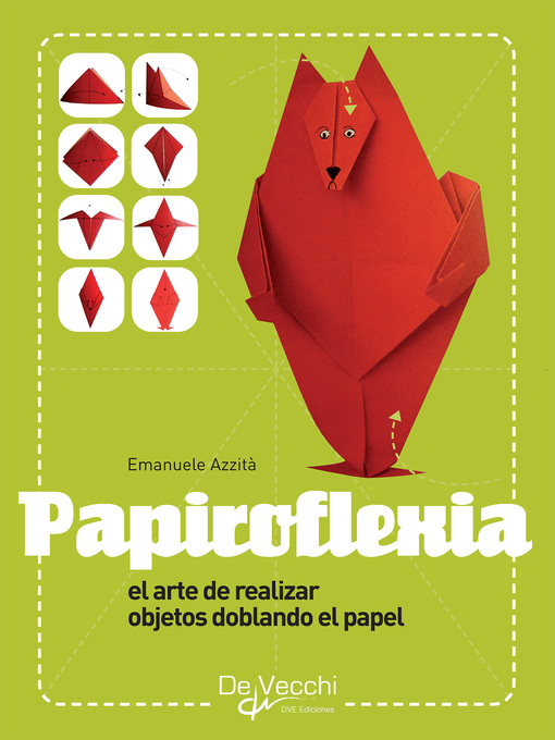 Title details for Papiroflexia--El arte de realizar objetos doblando el papel by Emanuele Azzità - Available